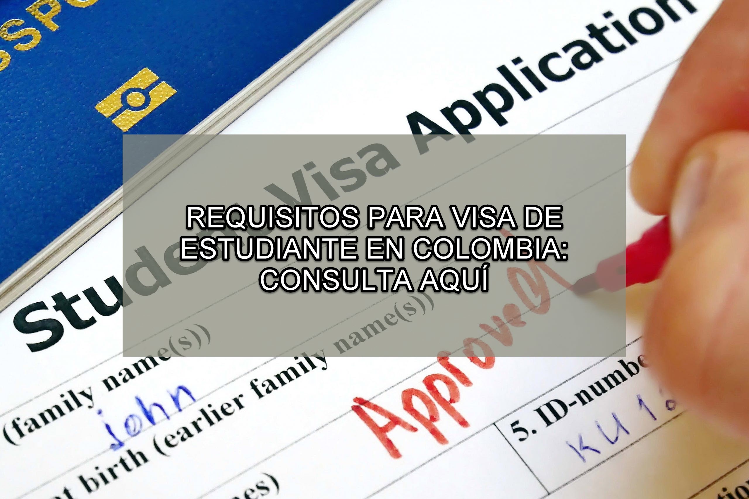 Requisitos para visa de estudiante en Colombia